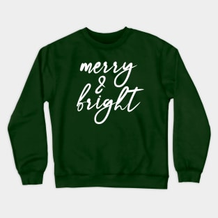 Merry and Bright Crewneck Sweatshirt